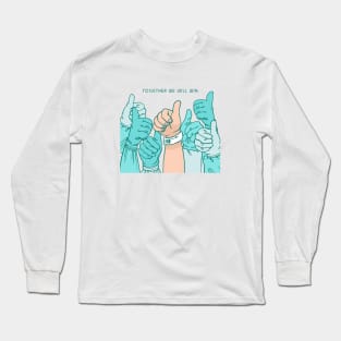 Together we will win Long Sleeve T-Shirt